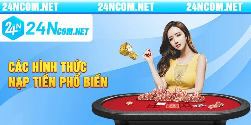 Các Hình Thức Nạp Tiền Phổ Biến